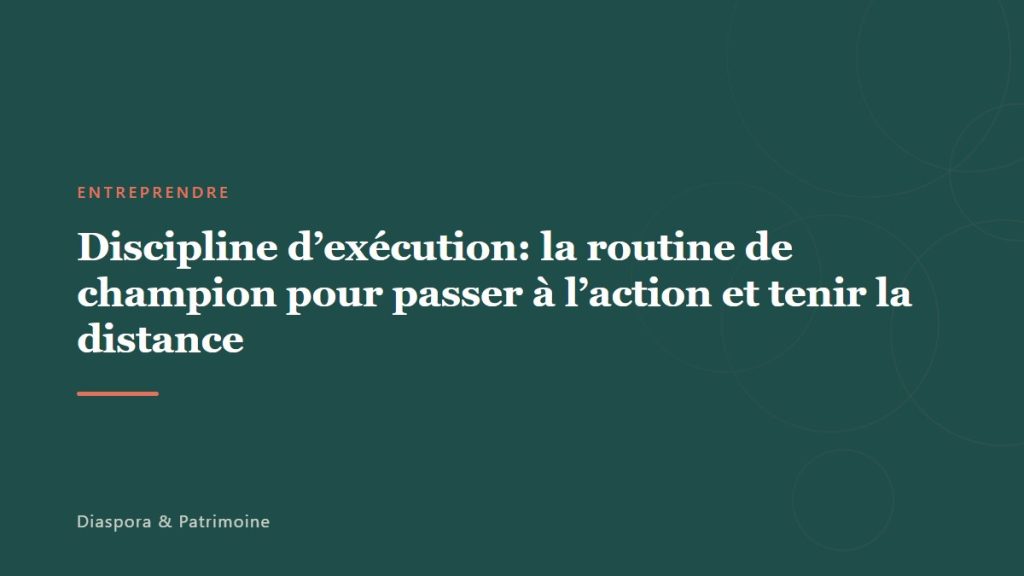 Discipline d&rsquo;exécution: la routine de champion pour passer à l&rsquo;action et tenir la distance