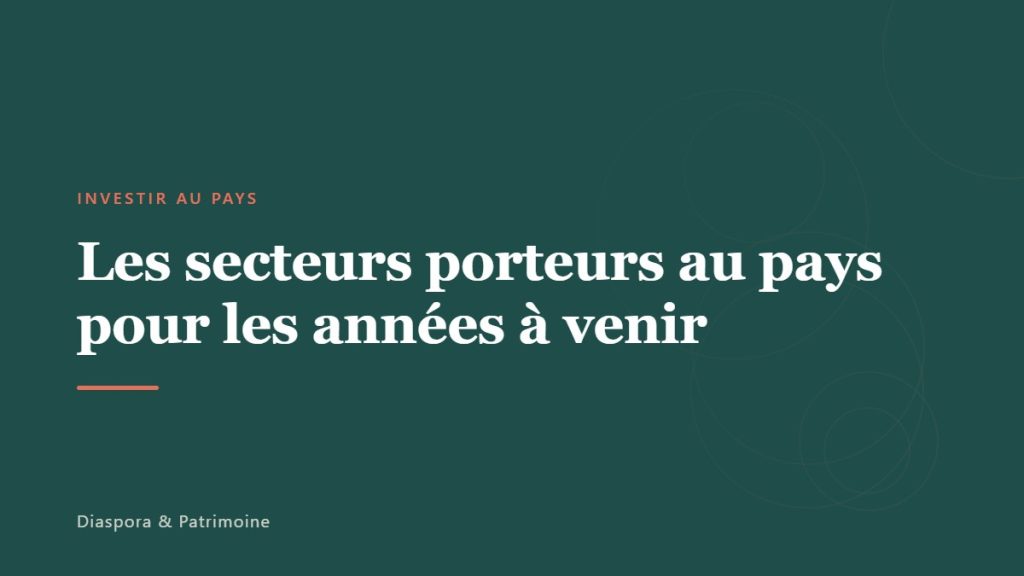 Les secteurs porteurs au pays pour les années à venir