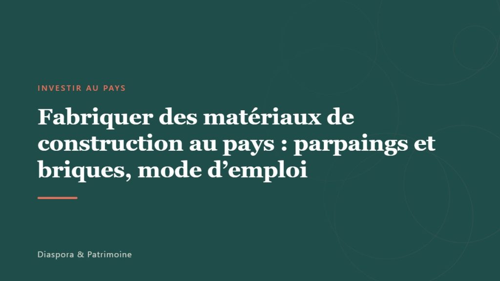 Fabriquer des matériaux de construction au pays : parpaings et briques, mode d’emploi